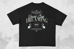 Never Stop Dreaming Streetwear Typography T-shirt Design Product Image 1