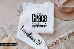 His Grace Is Sufficient - Christian Sleeve T-Shirt Design Product Image 2