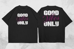 Good Vibes Only Streetwear Typographic T-shirt Design Product Image 1