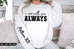 I Am With You Always - Christian Sleeve T-Shirt Design Product Image 2
