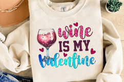 Valentine Sublimation PNG, Wine Is My Valentine PNG JPG Product Image 2