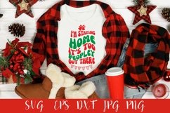 I'm Staying Home, It's Too Peopley Out There, Christmas SVG Product Image 2