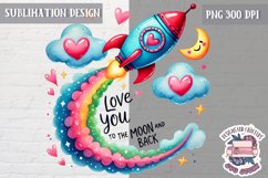 Valentine Quote Love You to The Moon Sublimation Design PNG Product Image 1
