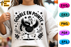 Gobble En Pointe Svg, Png, Funny Thanksgiving Dancing Turkey Product Image 1