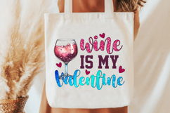 Valentine Sublimation PNG, Wine Is My Valentine PNG JPG Product Image 3