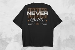 Never Settle Typography Streetwear T-shirt Design Product Image 1