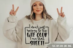 I don't just belong to the WTF CLUB I run that SHEET SVG Product Image 2