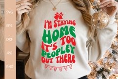 I'm Staying Home, It's Too Peopley Out There, Christmas SVG Product Image 3