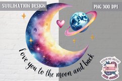 Valentine Quote Love You to The Moon Sublimation Design PNG Product Image 1