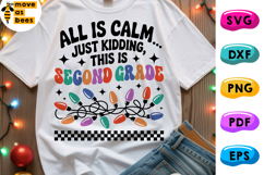 All Is Calm Just Kidding This Is Second Grade Svg, Png Product Image 1