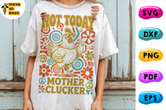 Not Today Mother Clucker SVG, PNG, Adult Funny Easter Shirt Product Image 1