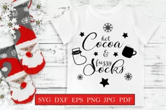 Hot cocoa and fuzzy socks - Christmas quote svg Product Image 1