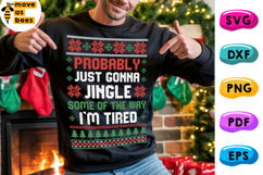 Probably Just Gonna Jingle Some Of The Way I'm Tired Svg,Png Product Image 1