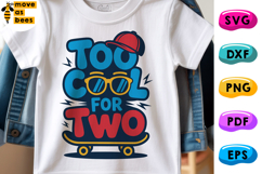 Too Cool For Two Svg, Png, 2nd Birthday Svg, Boy Shirt Svg Product Image 1