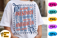 So Long Preschool, Kindergarten Here I Come SVG, PNG Girly Product Image 1