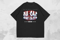 No Cap Just Facts Futuristic Streetwear T-shirt Design Product Image 1