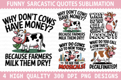 Funny Cow Sublimation - Sarcastic Quotes PNG Design Product Image 1