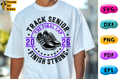 Track Senior SVG, PNG, Senior Class Of 2026, The Final Lap Product Image 1