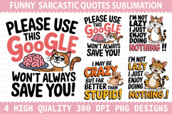 Funny Cat Sublimation - Sarcastic Quotes PNG Design Product Image 1