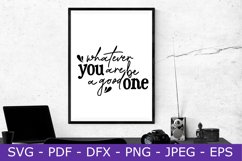 whatever you are be a good one Product Image 1