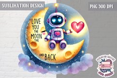 Valentine Quote Love You to The Moon Sublimation Design PNG Product Image 1