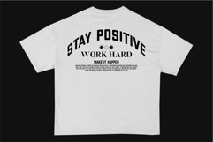Stay Positive Streetwear Typography T-shirt Design Product Image 1