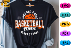 Loud And Proud Basketball Mom Svg, Png, Class of 2026 Svg Product Image 1