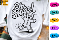 Gingerbread Man Svg, Png, Oh Snap, Funny Christmas Shirt Product Image 1