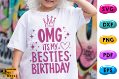 OMG It's My Besties Birthday Svg, Png, Party Friend Shirt Product Image 1
