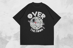 Over the Moon Funny Astronaut T-shirt Design Product Image 1
