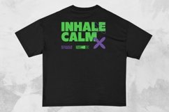 Inhale Calm Streetwear Typography T-shirt Design Product Image 1