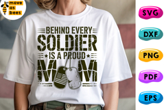 Behind Every Soldier Is A Proud Mom Svg, Military Mom Shirt Product Image 1