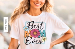 Best Mom Ever Mother Floral Sublimation Design Product Image 1