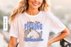 Wishing I Was Fishing Summer Fishing Sublimation Design Product Image 1