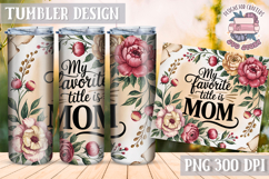 Mother&#039;s Day Tumbler WRAP Vintage Quote Flowers Sublimation Product Image 1