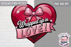 Valentine Quote Symbol Love Sublimation Design PNG Heart Product Image 1