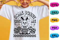 Some Bunny Loves Me Svg, Png, Adults, Kids Easter Shirt Svg Product Image 1