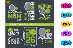 Bundle - Tennis Senior MOM SVG, PNG, Class Of 2026 Mom Shirt Product Image 1