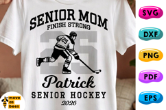 Hockey Senior Mom Shirt SVG, PNG, Season 2026, Finish Strong Product Image 1