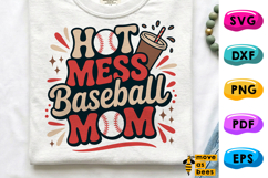 Hot Mess Baseball Mom SVG, PNG, Baseball Cheer Mom Shirt SVG Product Image 1