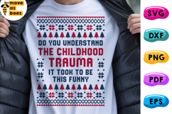 Do You Understand The Childhood Trauma It Took To Be Funny Product Image 1