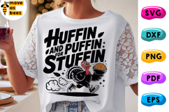 Huffing And Puffin For Stuffing Svg, Png, Turkey Trot Shirt Product Image 1