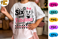 Six And Fabulous Svg, Png, Retro, Girl 6th Birthday Shirt Product Image 1