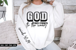 God Gives Strength To The - Christian Sleeve T-Shirt Design Product Image 1