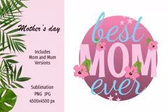 Mother's Day sublimation design png - Best Mom Ever Product Image 1