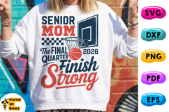 Baseball Senior 2026 Mom SVG, PNG, Finish Strong, The Final Product Image 1