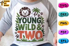 Young Wild &amp; Two Svg, Png, Safari Lion 2nd Birthday Boy,Girl Product Image 1