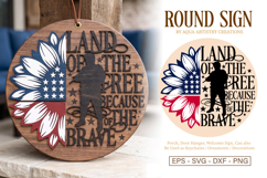 Land of the Free Because of the Brave Round Welcome SVG Sign Product Image 1