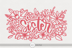 Sister SVG | Floral Word Art Design for Handmade Gifts Product Image 1