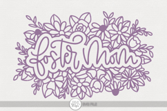 Foster Mom Floral SVG | Mother’s Day Cut File Product Image 1
